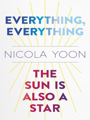 cover image of Everything, Everything AND the Sun Is Also a Star Two-book Bundle